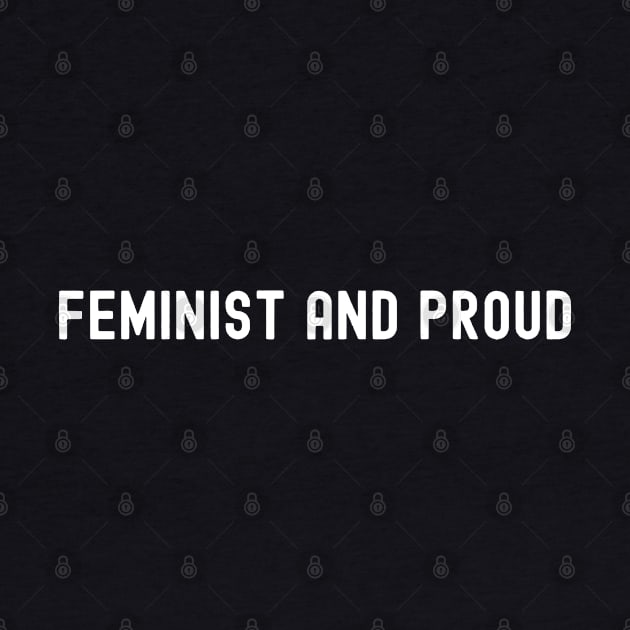 Feminist and Proud, International Women's Day, Perfect gift for womens day, 8 march, 8 march international womans day, 8 march womens day, by DivShot 